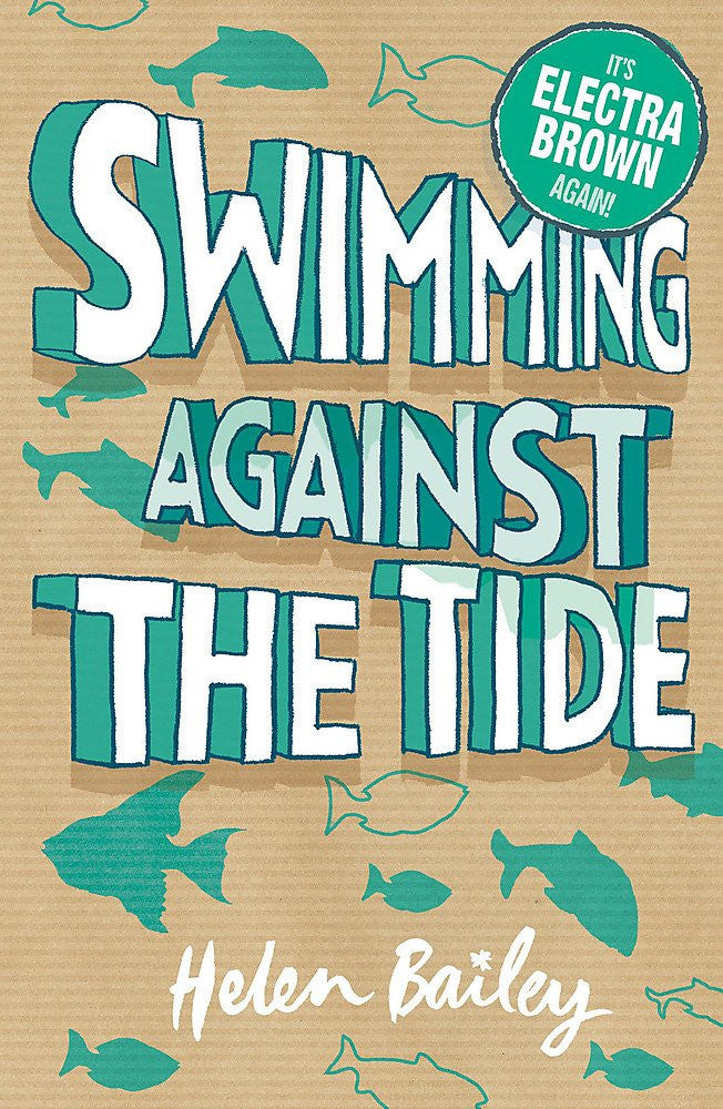 Crazy World of Electra Brown 3 Swimming Against the Tide by Helen Bailey