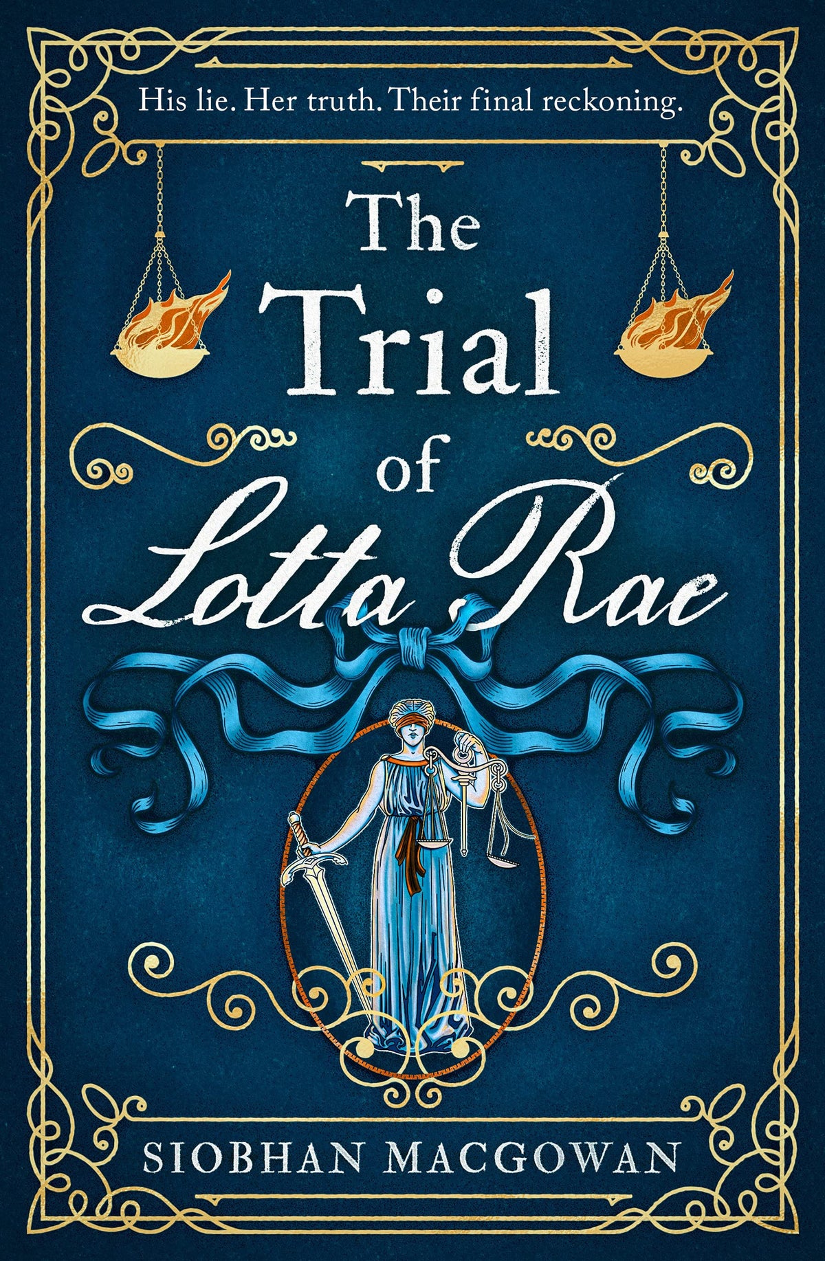 The Trial of Lotta Rae by Siobhan MacGowan