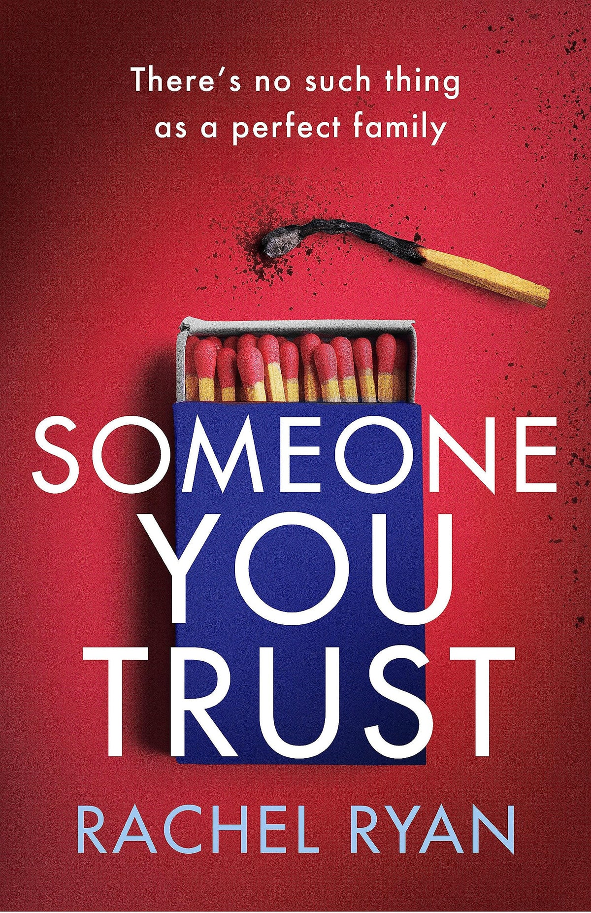 Someone You Trust: A gripping, emotional thriller with a jaw-dropping twist by Rachel Ryan