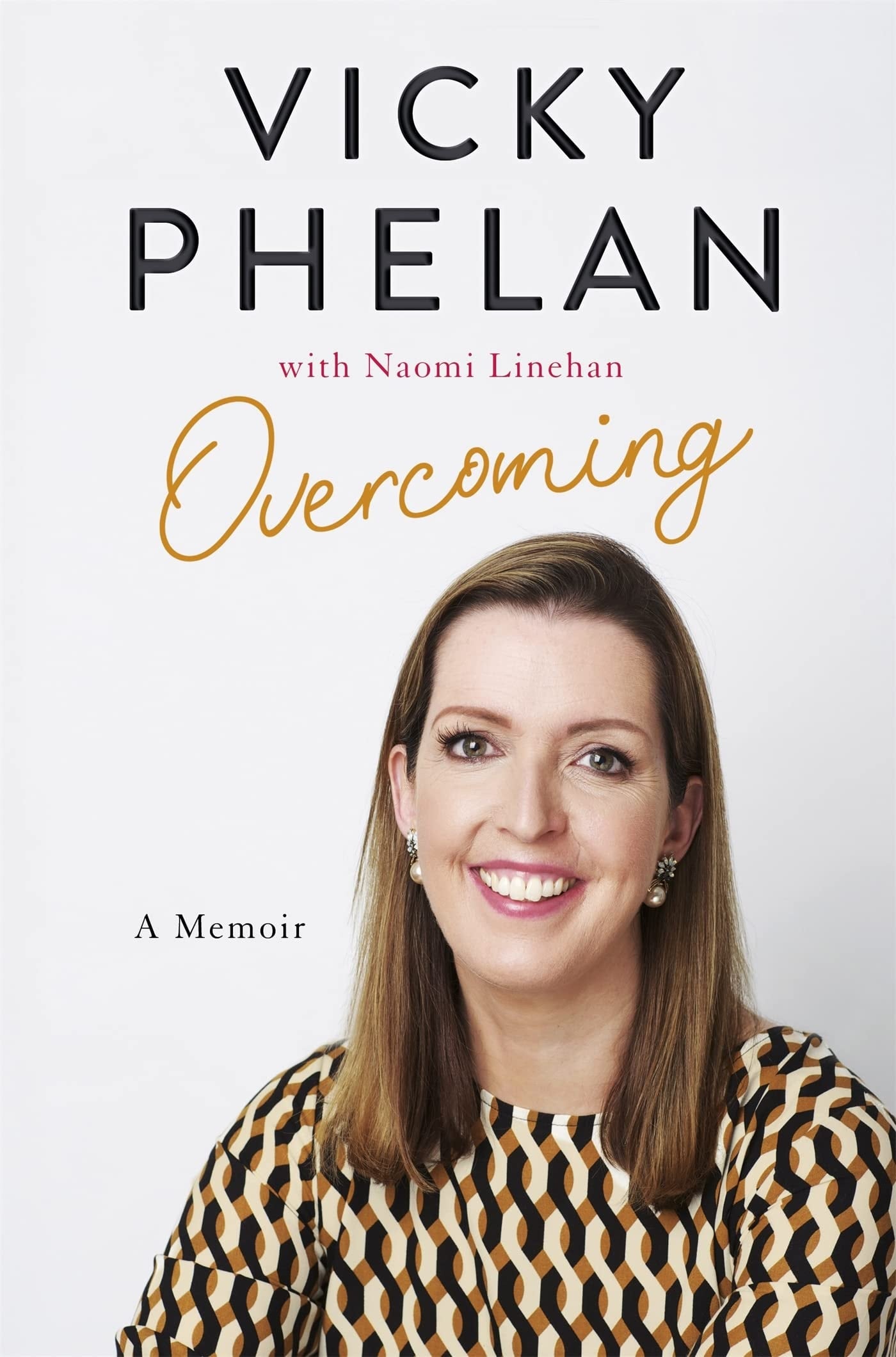 Overcoming A Memoir by Vicky Phelan