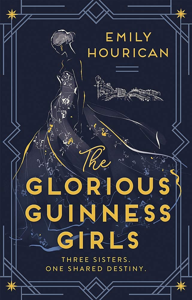 The Glorious Guinness Girls by Emily Hourican #1