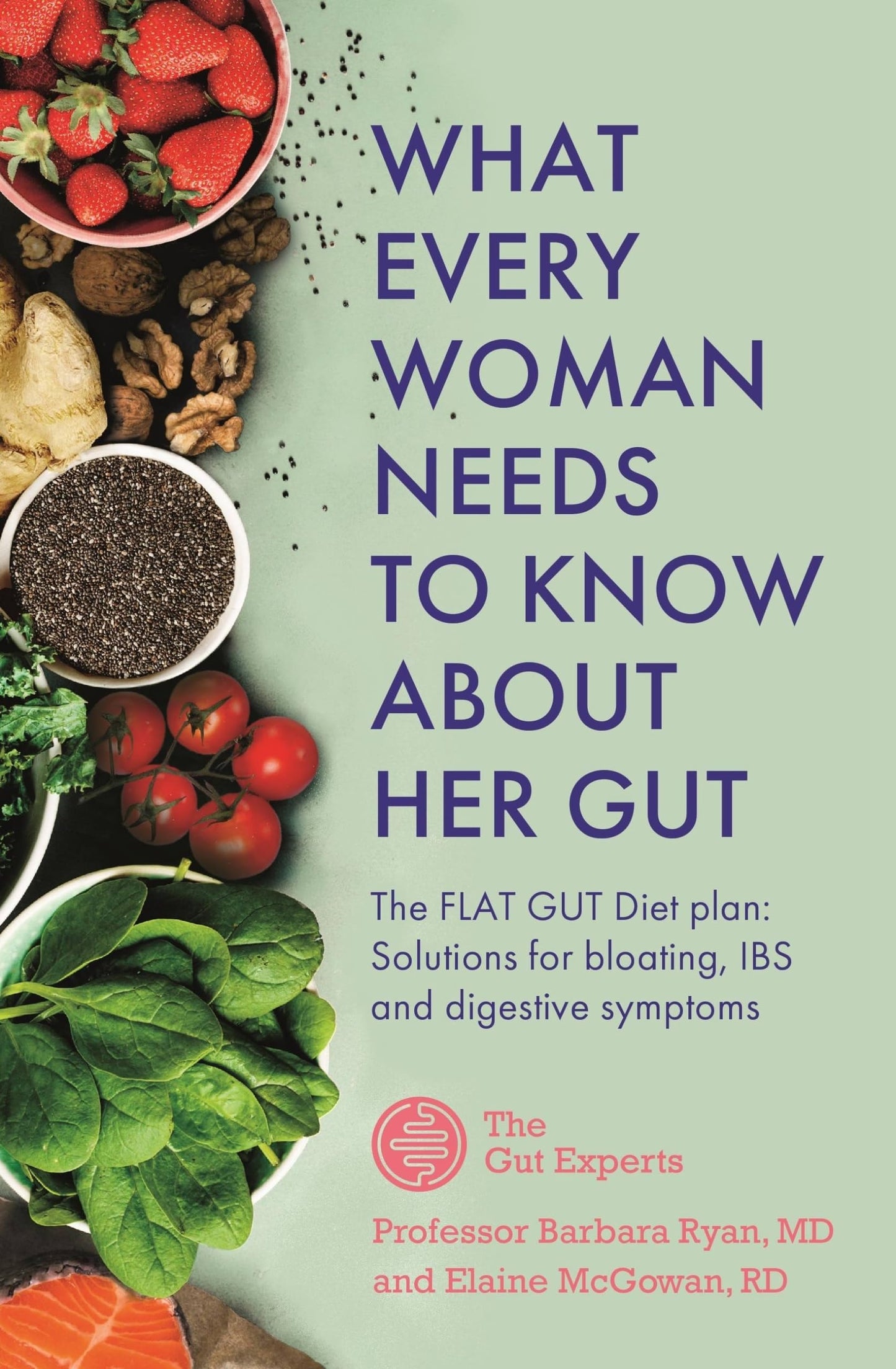 What Every Woman Needs to Know about Her Gut by Barbara Ryan,Elaine McGowan