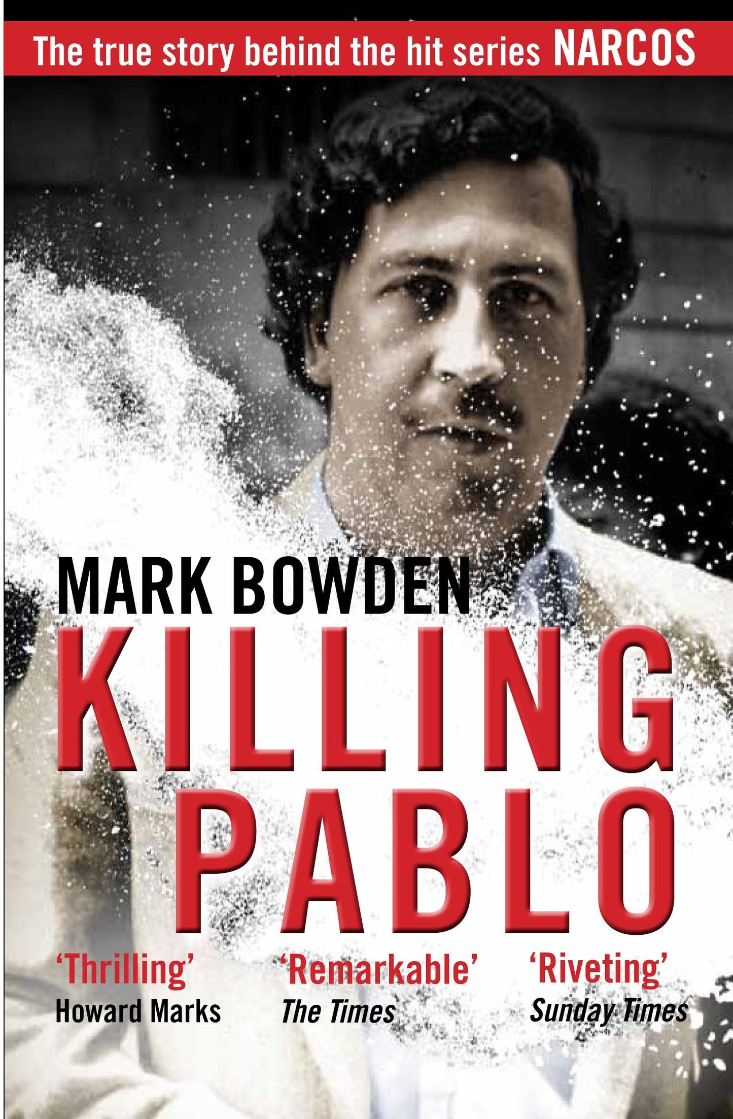Killing Pablo by Mark Bowden