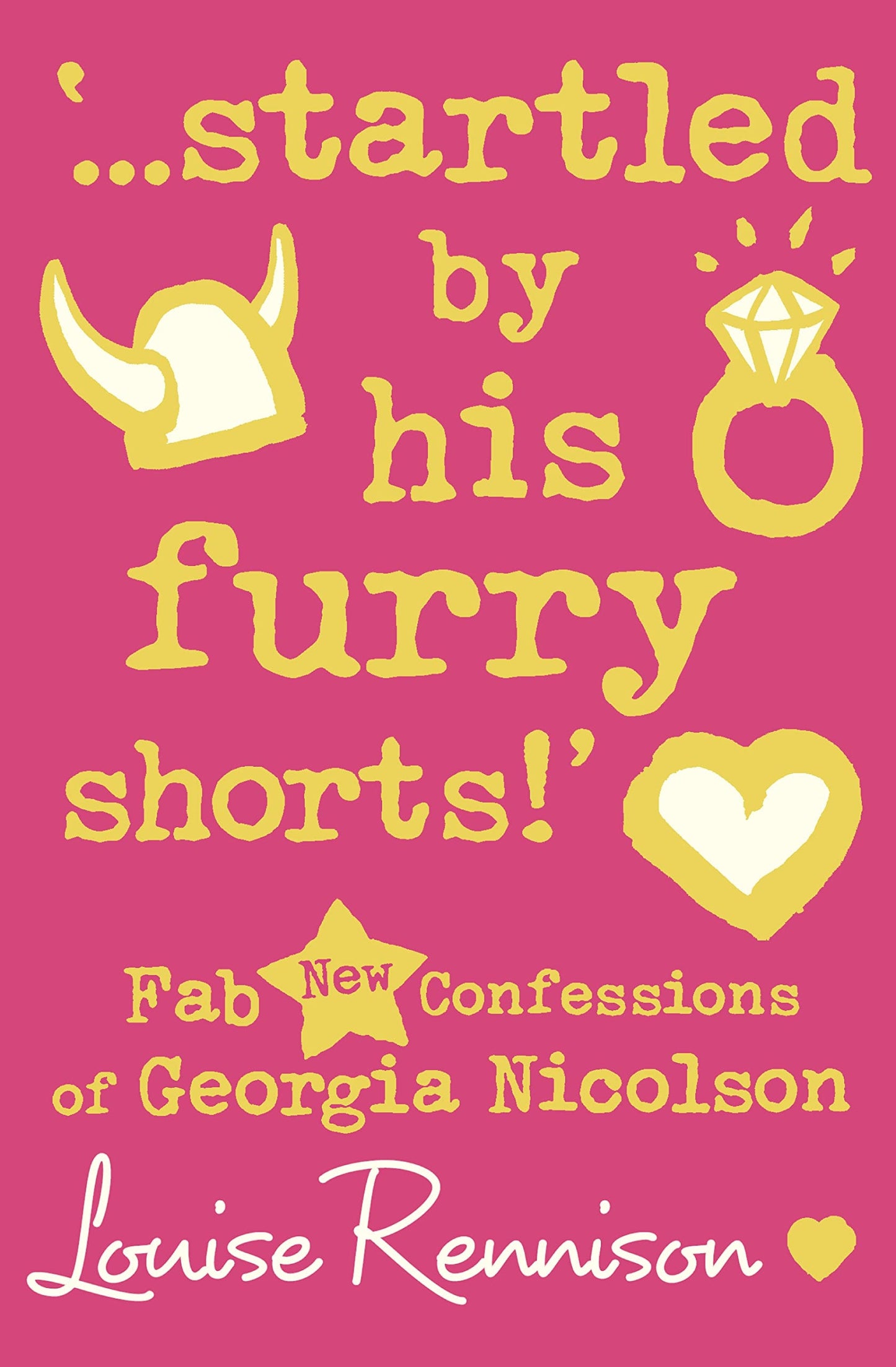 Startled by His Furry Shorts by Louise Rennison