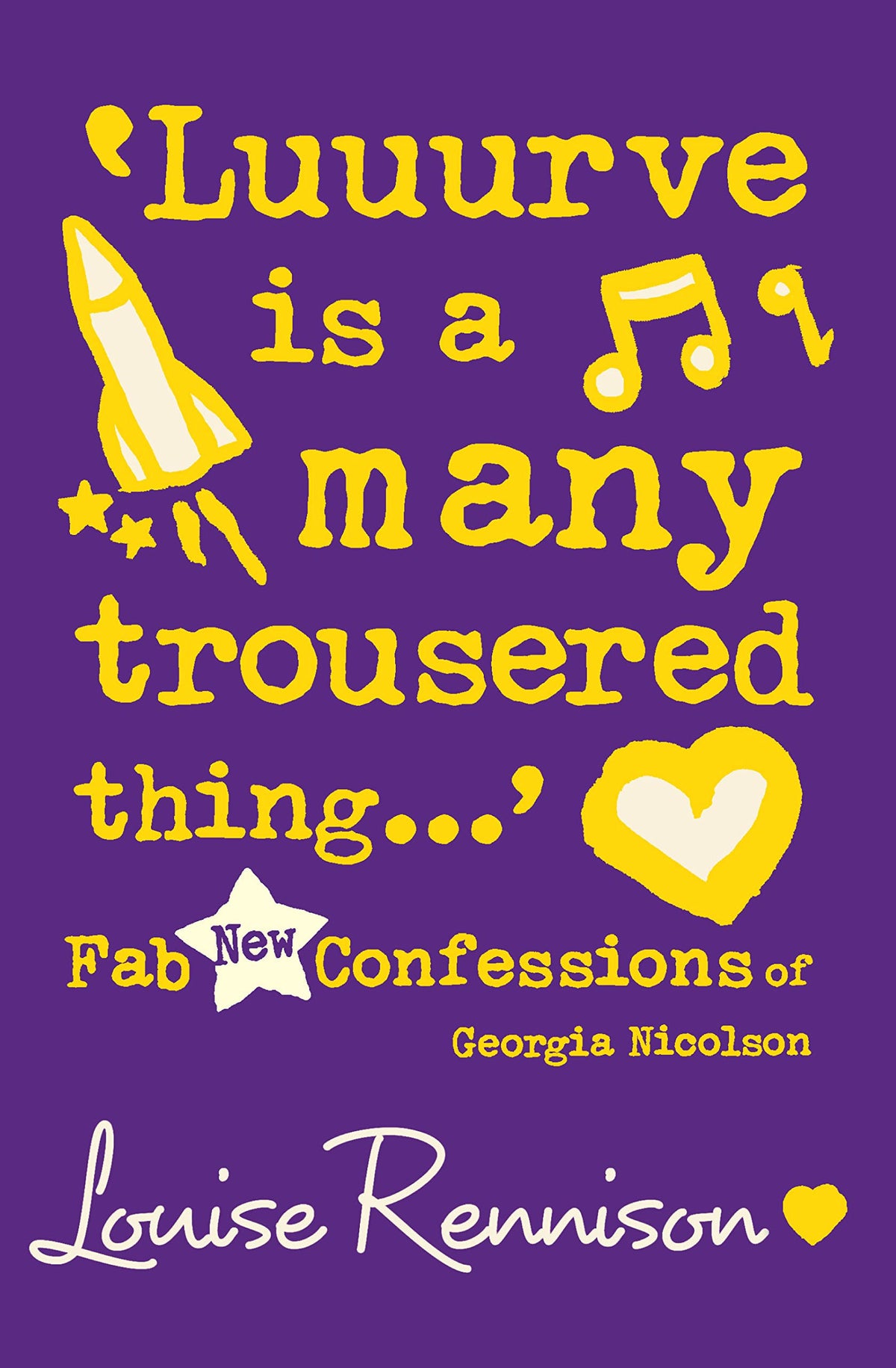 'Luuurve Is a Many Trousered Thing...' door Louise Rennison #8