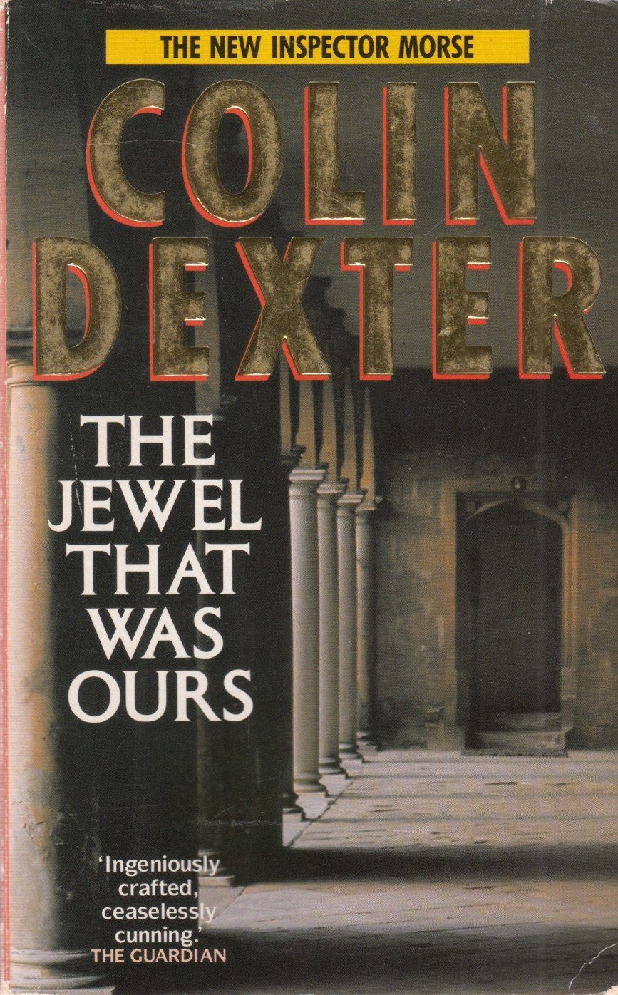 The Jewel that was Ours by Colin Dexter