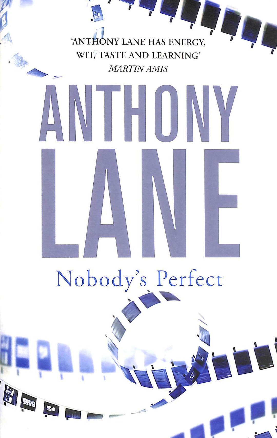 Nobody's Perfect by Anthony Lane