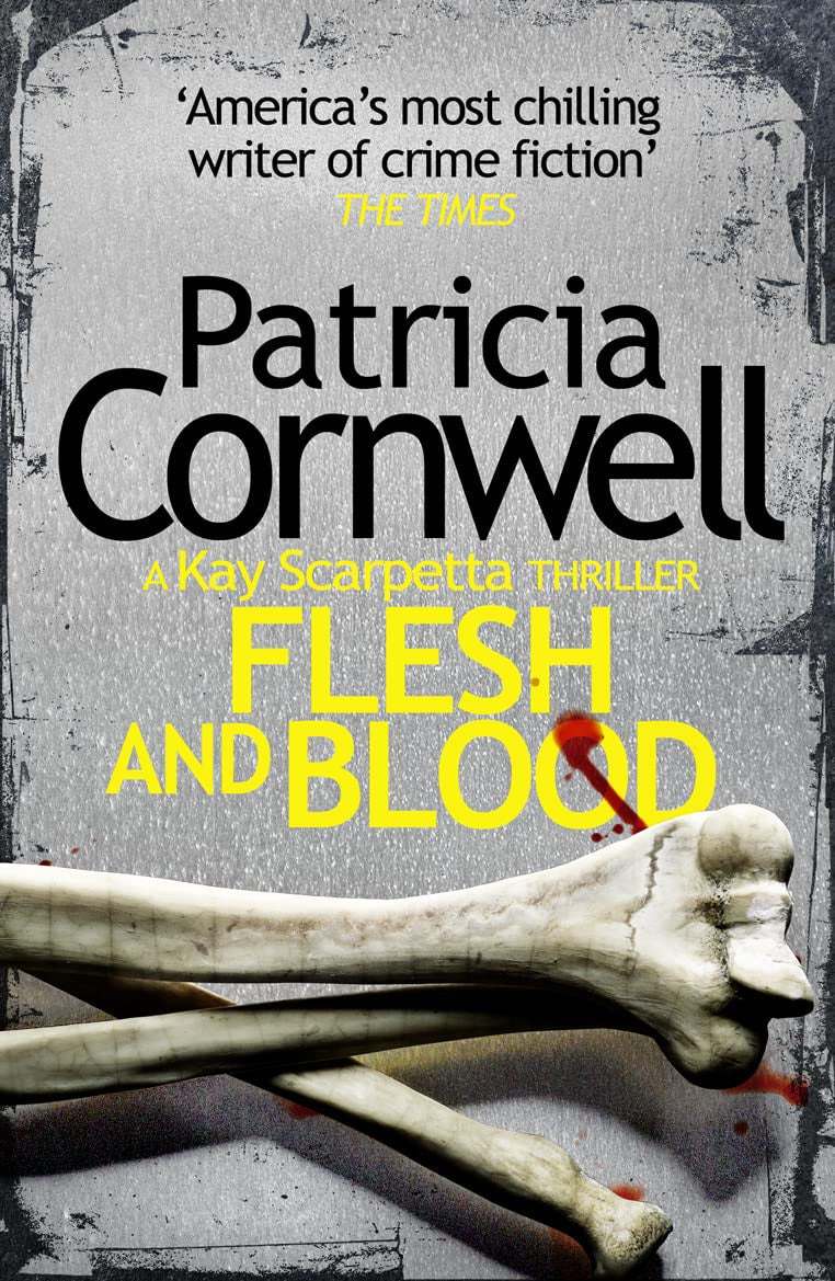 Flesh and Blood by Patricia Cornwell (Kay Scarpetta #22)