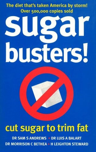 Sugar Busters! Cut Sugar to Trim Fat by H. Leighton Steward