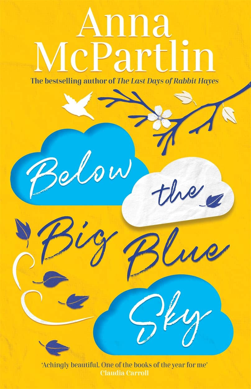 Below the Big Blue Sky by Anna McPartlin (Rabbit Hayes #2)
