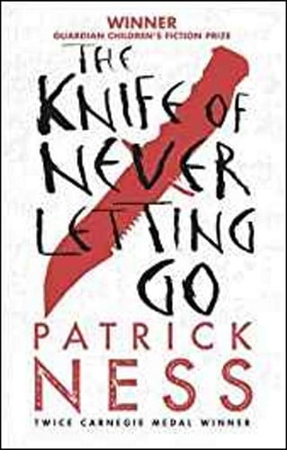 Het mes dat nooit loslaat door Patrick Ness (Chaos Walking #1)