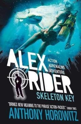 Skeleton Key by Anthony Horowitz: Alex Rider 3