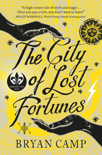 City of Lost Fortunes by Bryan Camp (Crescent City #1)