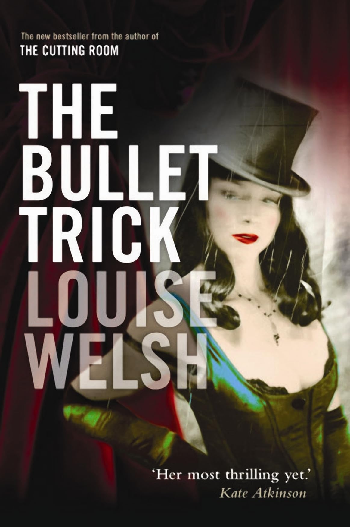 The Bullet Trick by Welsh, Louise