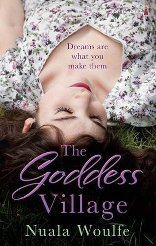 The Goddess Village by Nuala Woulfe