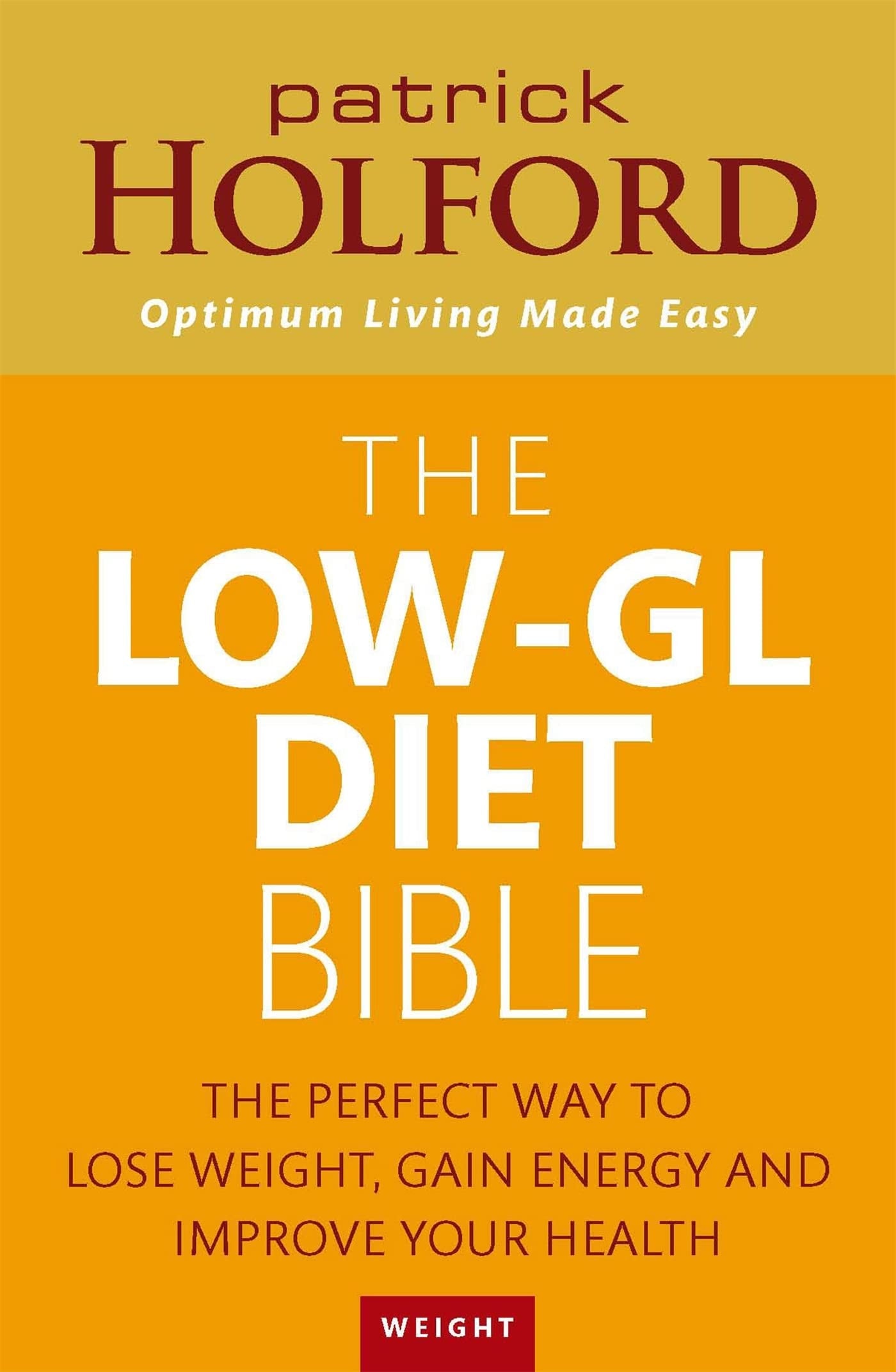 The Low-GL Diet Bible by Patrick Holford