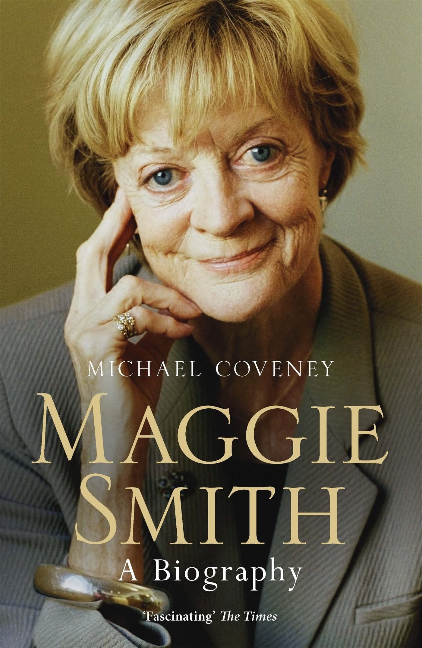 Maggie Smith A Biography by Michael Coveney