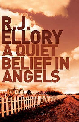 A Quiet Belief in Angels by Roger Jon Ellory