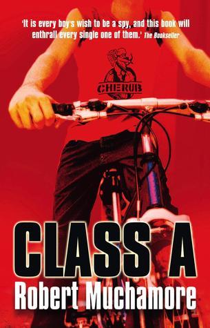 Class A by Robert Muchamore (Cherub #2)