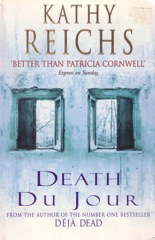 Death Du Jour by Kathy Reichs