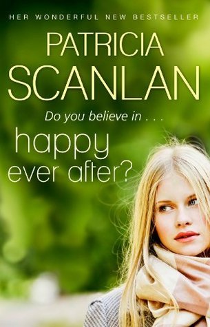 Happy Ever After? by Patricia Scanlan (Forgive and Forget #2)