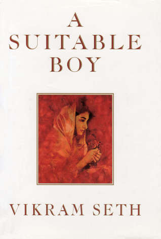 A Suitable Boy by Vikram Seth (A Bridge of Leaves #1)
