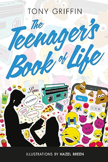 The Teenager's Book of Life by Tony Griffin
