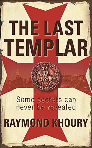 The Last Templar by Raymond Khoury