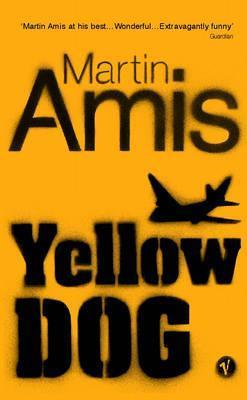 Yellow Dog van Martin Amis