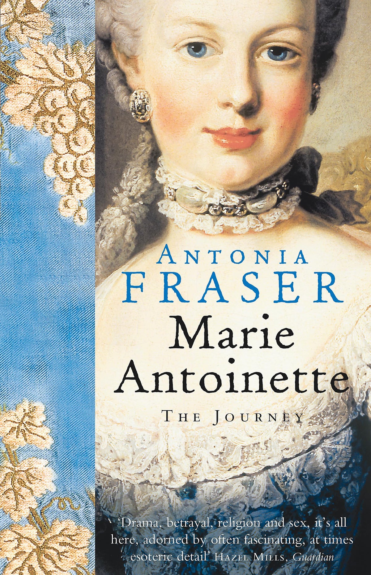 Marie Antoinette: De reis door Antonia Fraser