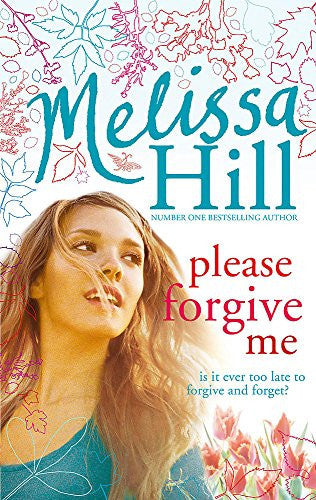 Please Forgive Me by Melissa Hill