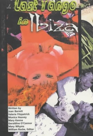 Last Tango in Ibiza door Ardlea Writers' Group, William Rocke