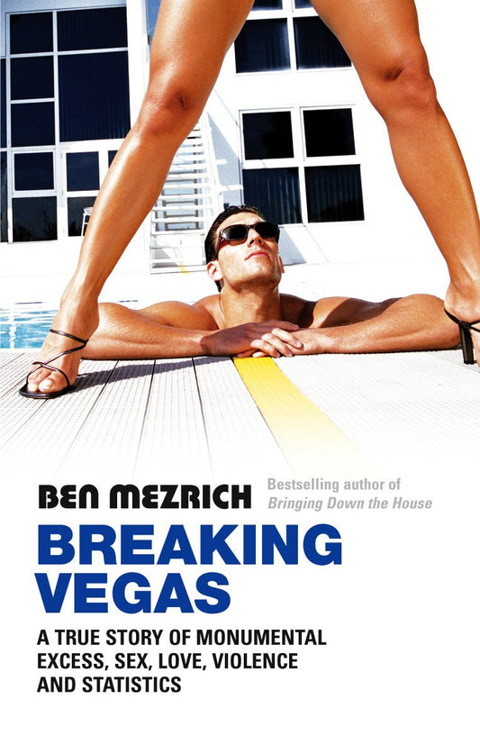 Breaking Vegas door Ben Mezrich