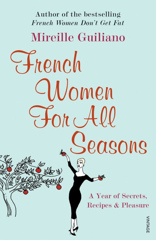 French Women for All Seasons by Mireille Guiliano