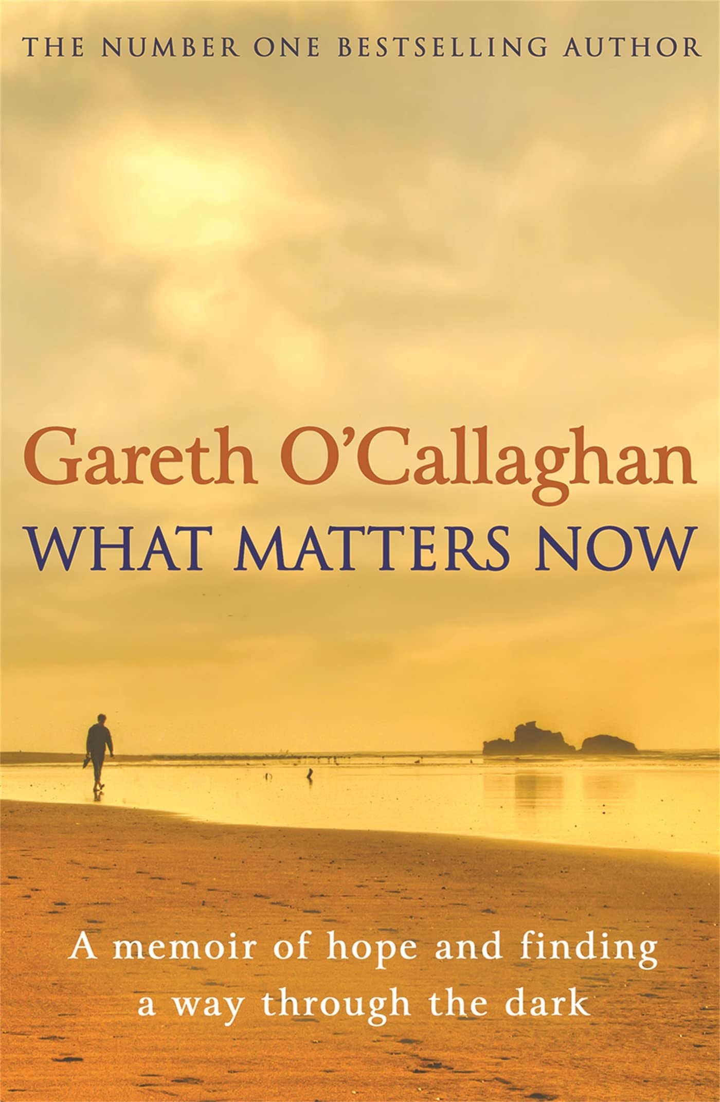 What Matters Now by Gareth O'Callaghan