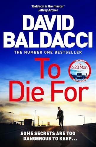 To Die For by David Baldacci (The 6:20 Man #3)