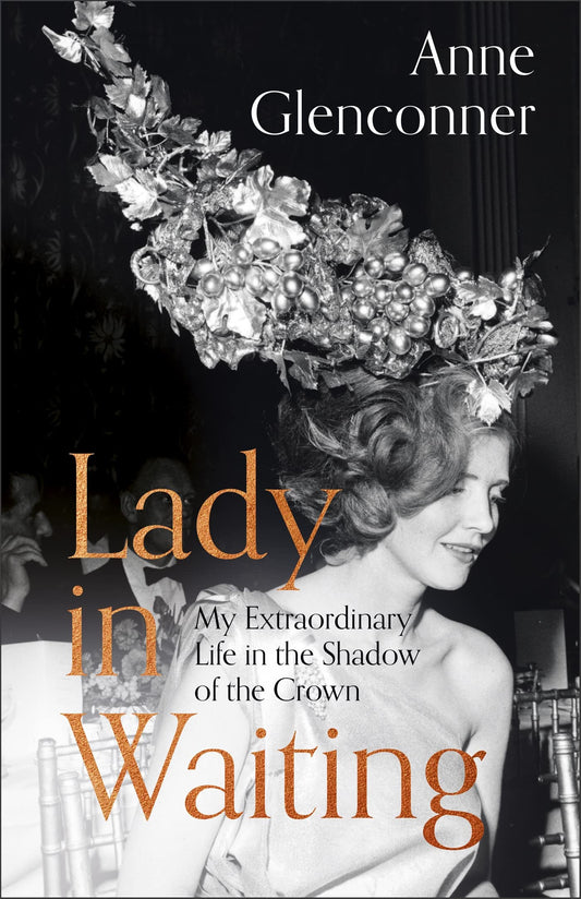 Lady in Waiting by Anne Glenconner