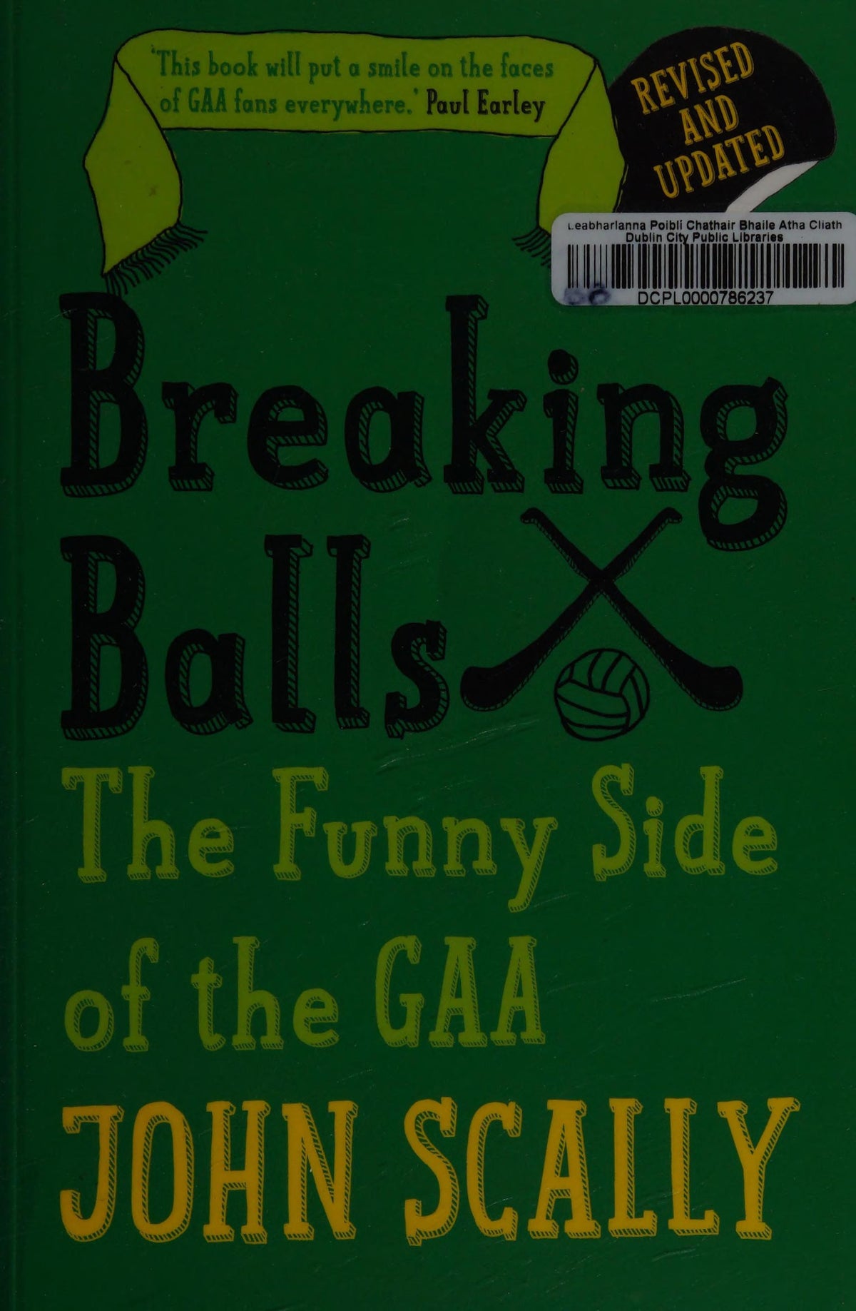 Breaking Balls The Funny Side of the GAA by John Scally