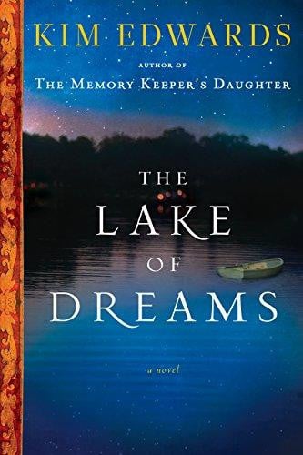 The Lake of Dreams by Kim Edwards