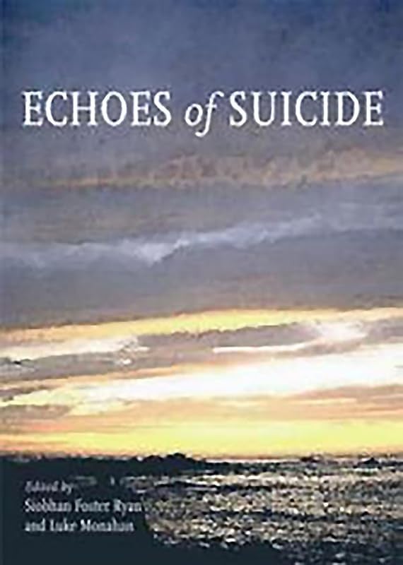 Echoes of Suicide by Siobhan Foster-Rayn