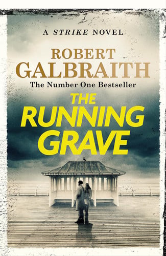 The Running Grave by Robert Galbraith (Cormoran Strike #7)