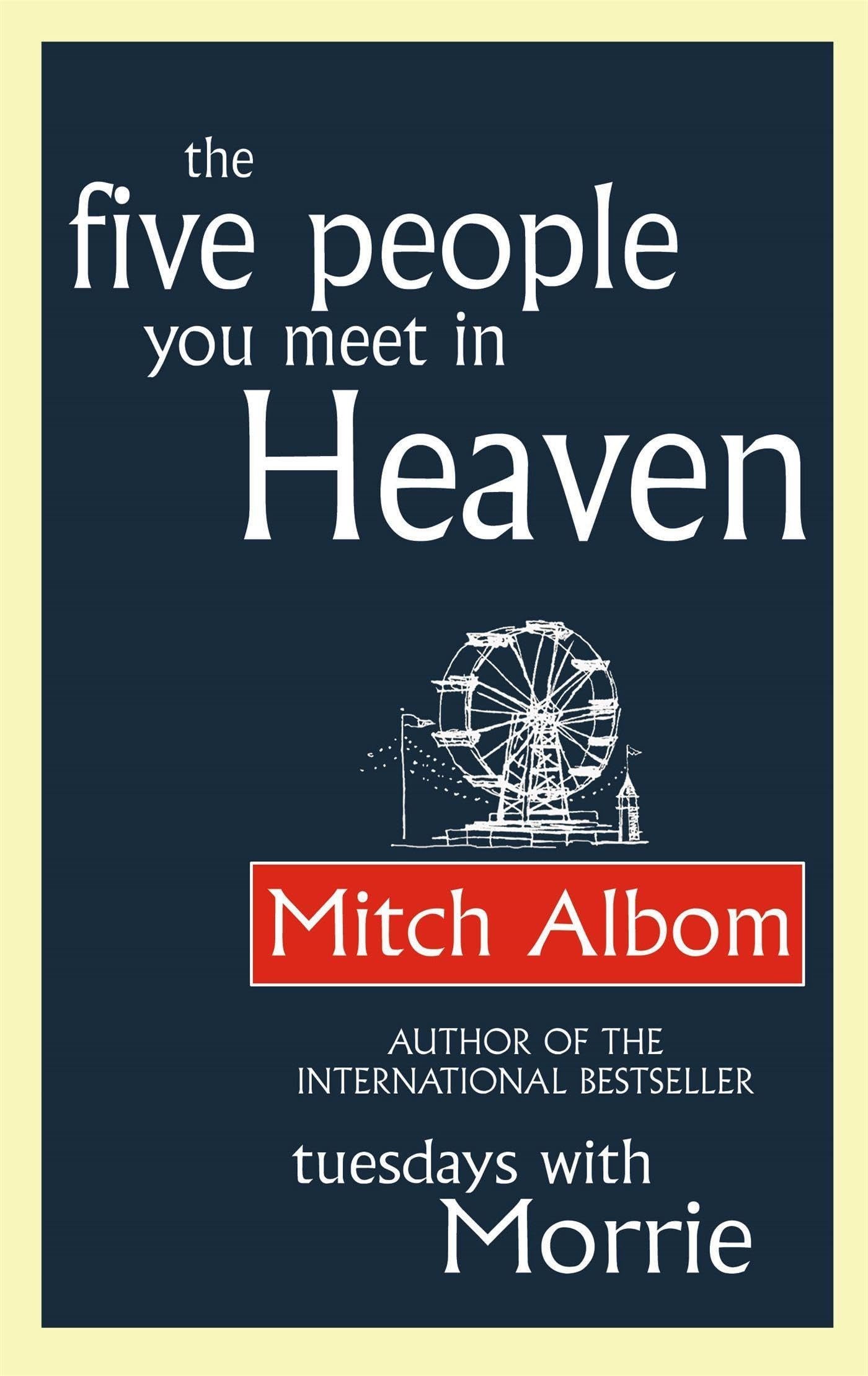 The Five People You Meet in Heaven by Mitch Albom #1