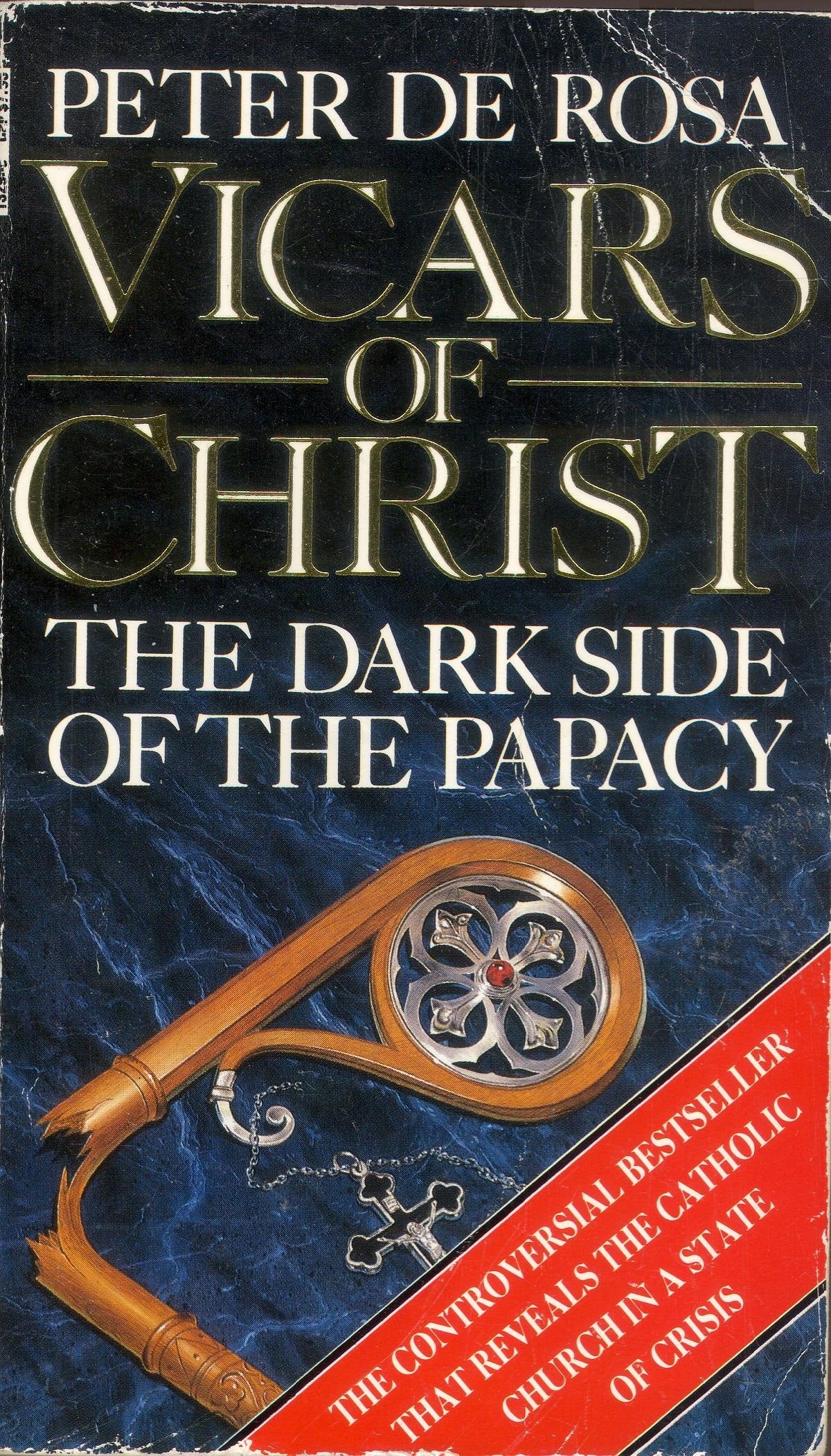 De Stedehouders van Christus: De Duistere Kant van het Pausdom door Peter De Rosa