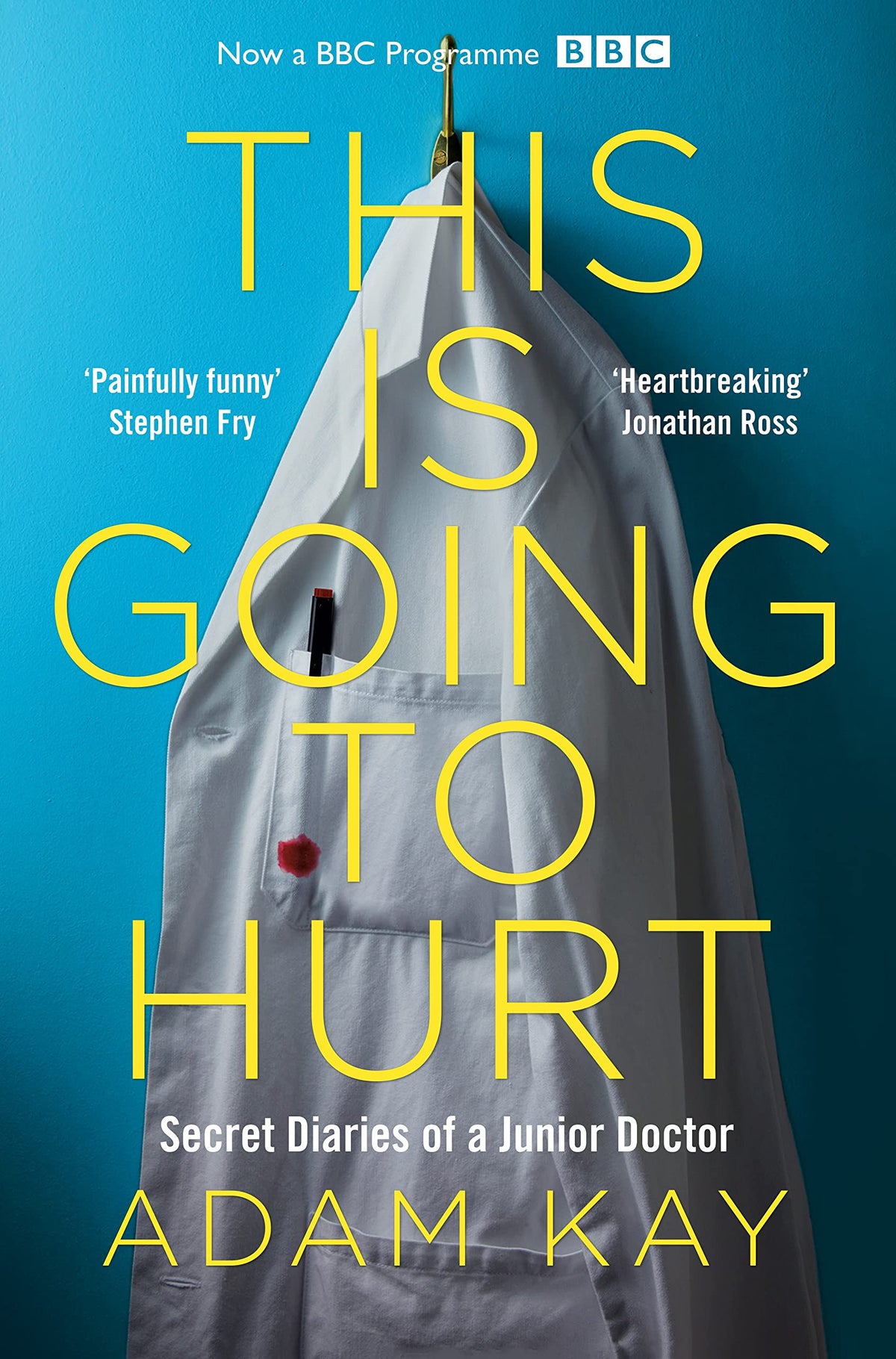 This is Going to Hurt Dagboeken van een Junior Arts door Adam Kay