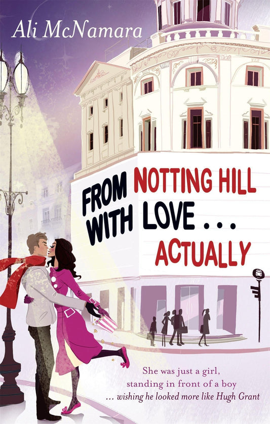 From Notting Hill with Love ... Actually by Ali McNamara (Actually #1)