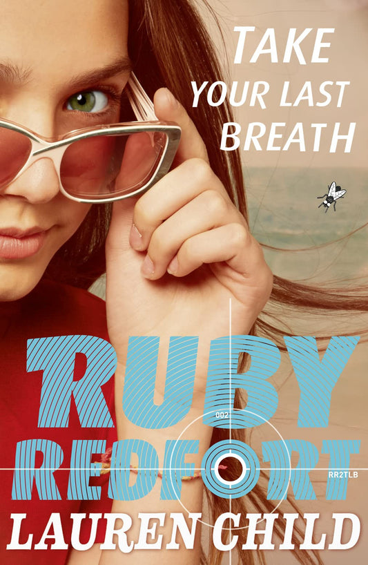 Take Your Last Breath door Lauren Child (Ruby Redfort #2)