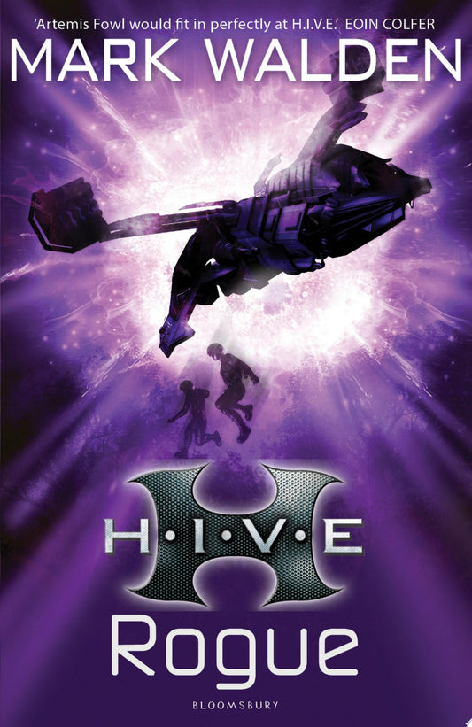 H.I.V.E. 5: Rogue New Rejacketed Edition by Mark Walden