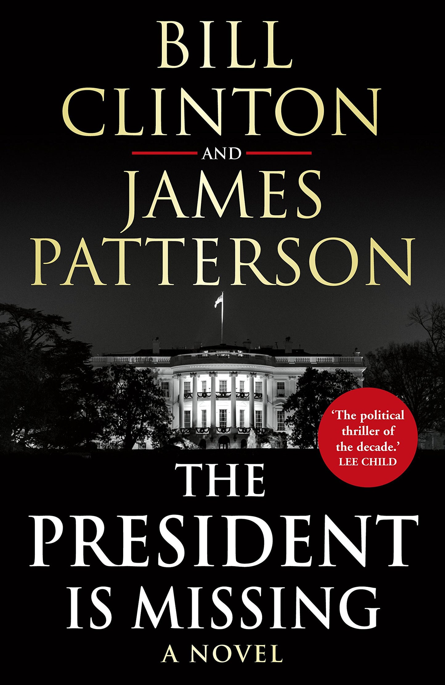 The President is Missing by Bill Clinton,James Patterson