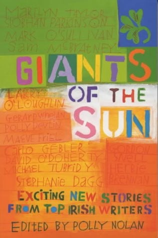 Giants of the Sun by Polly Nolan