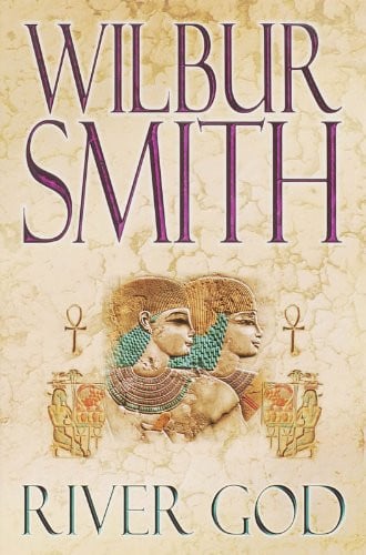 River God by Wilbur Smith (Ancient Egypt #1)